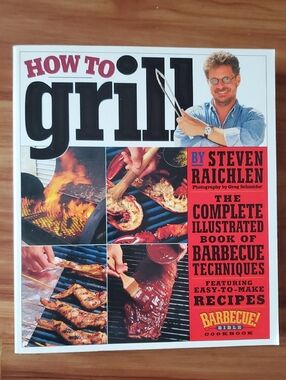 How to Grill Cook Book by Steven Raichlen